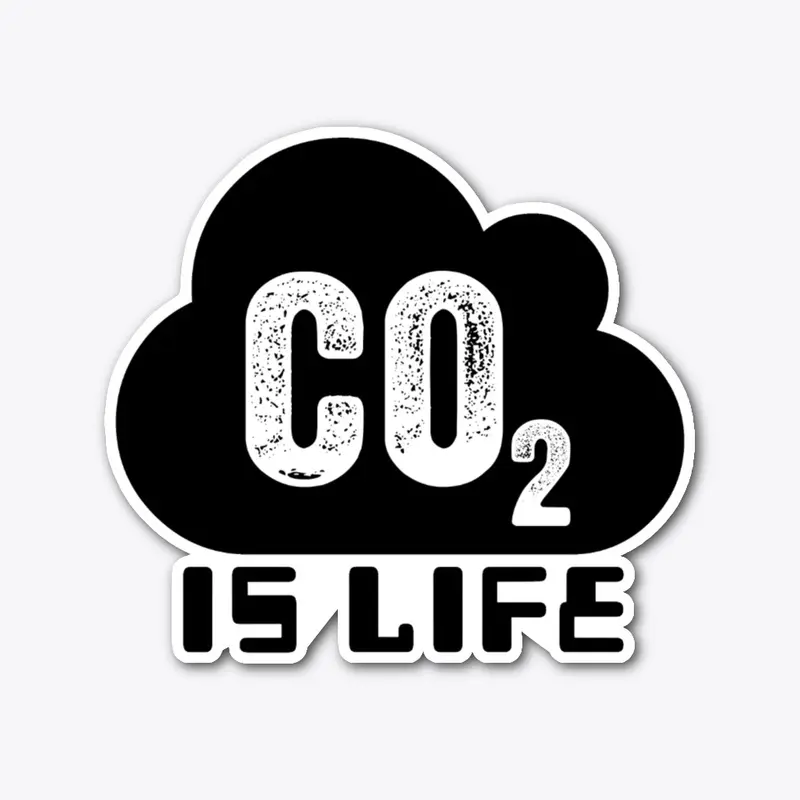 CO2 IS LIFE